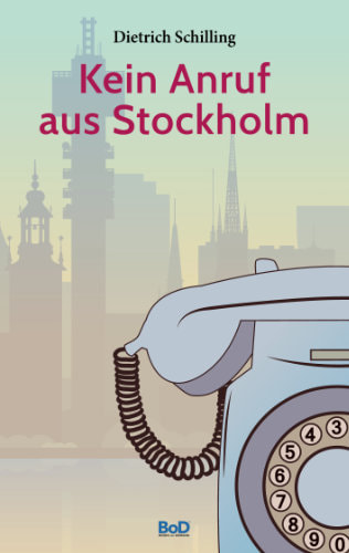 Cover: Kein Anruf aus Stockholm
